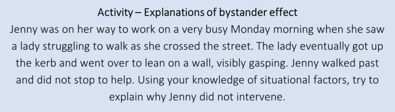 Activity – Explanations of bystander effect Activity – Explanations of bystander effect